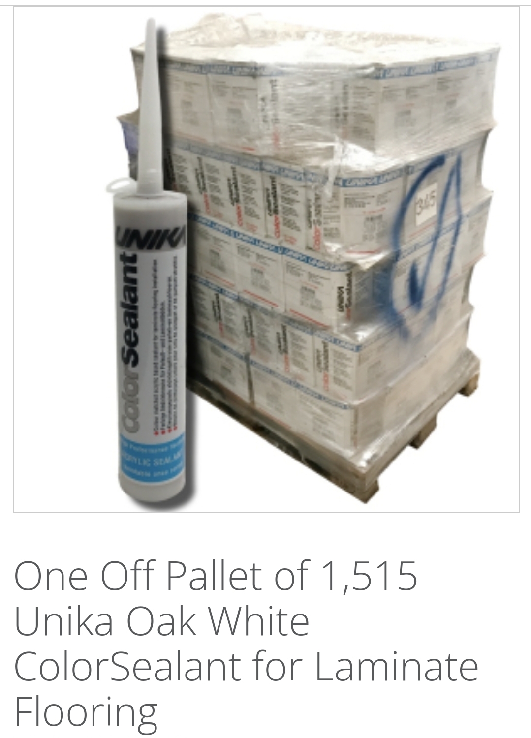 ONE OFF PALLET OF 1515 UNIKA OAK WHITE COLOUR SEALANT FOR LAMINATE FLOORING